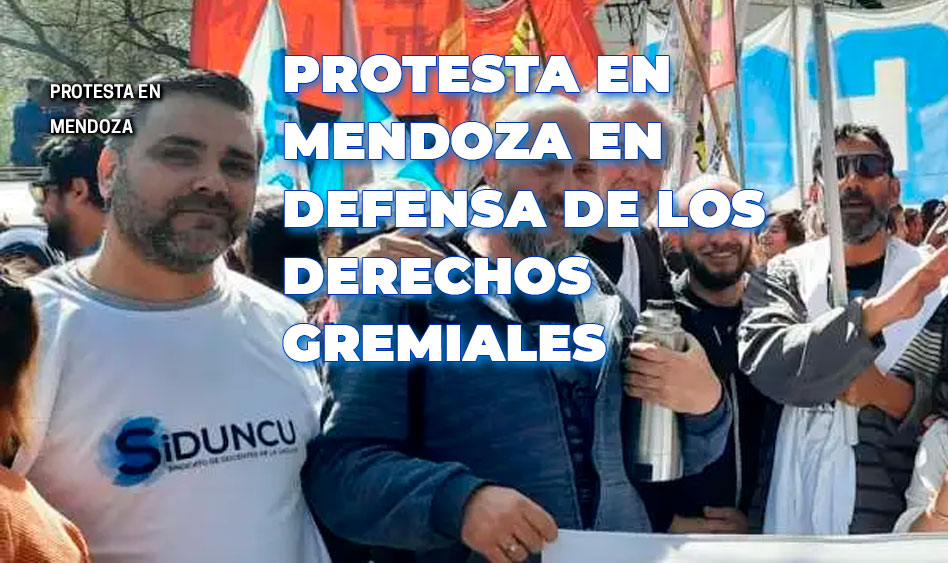Jornada de protesta en la Universidad Nacional de Cuyo de la ciudad de Mendoza
