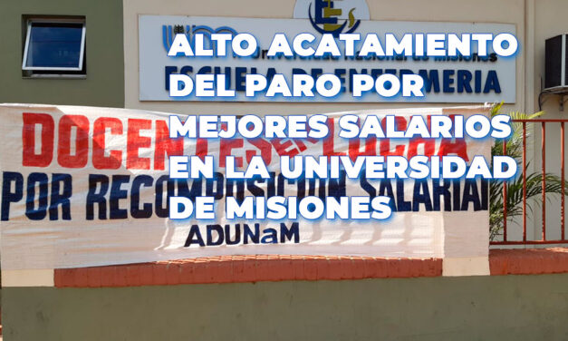 Continúa el Paro Docente con jornadas de visibilización. Actividades en la Escuela de Enfermería de la UNaM