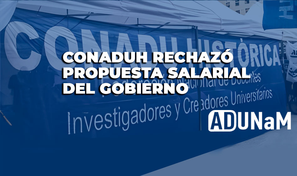 Congreso Extraordinario de CONADU Histórica rechazó, por mayoría, la propuesta salarial formulada por el Gobierno Nacional