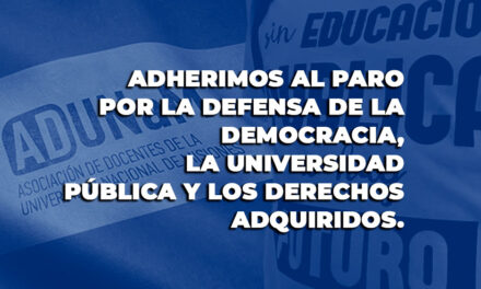 Intersindical Universitaria de Misiones: Por la defensa de la Democracia, la Universidad Pública y los derechos adquiridos.
