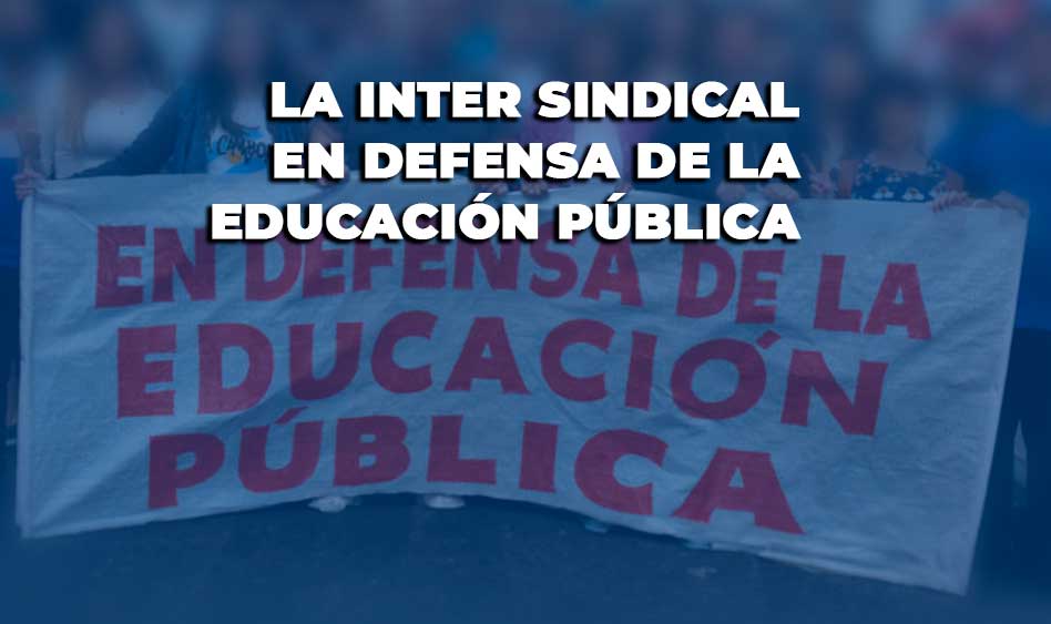 Frente Sindical llama a la comunidad universitaria a construir unidad con estudiantes en defensa de la Educación Pública en todos  sus niveles